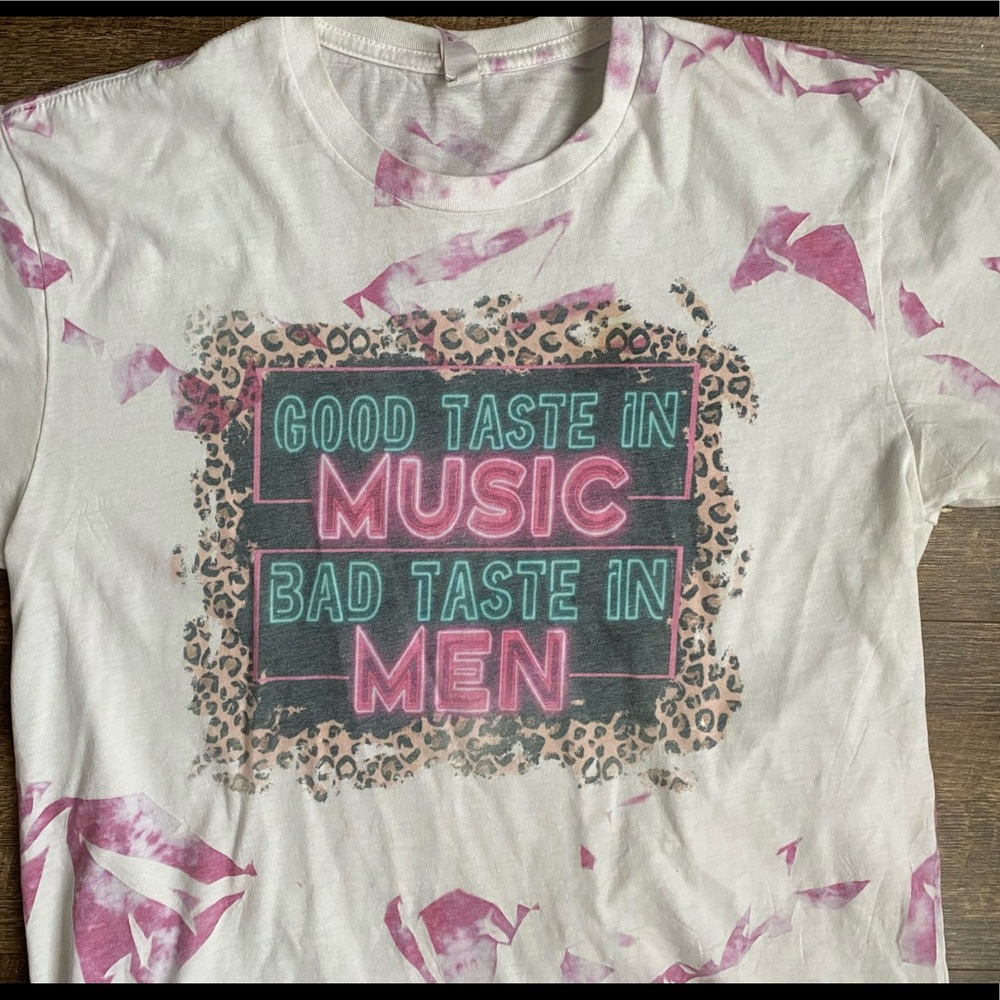 ‘Good taste in music, bad taste in men’ T-Shirt
